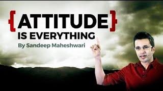 Sandeep Maheshwari  Attitude is Everything  Motivational Success  By  ALL iN 1 ViraL