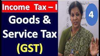 4. Goods & Service Tax  GST from Income Tax Subject