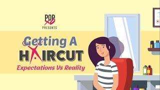 Getting A Haircut Expectations Vs Reality - POPxo