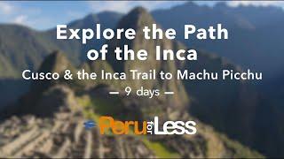 Path of the Inca Customizable Tour Package