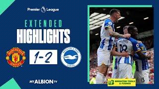 Extended PL Highlights Man United 1 Albion 2