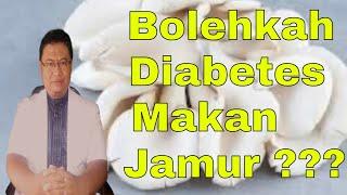 Apakah penderita diabetes boleh makan jamur ?