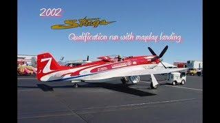 2002 Unlimited air racer Strega qual with mayday landing