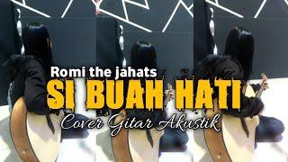 Romi The Jahat - Si buah hati cover gitar akustik