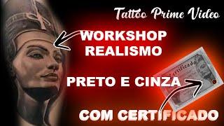 WORKSHOP REALISMO PRETO E CINZA  COM CERTIFICADO