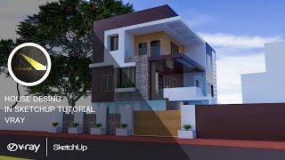 Sktechup+Vray  Sketchup tutorial HOUSE design Speed design