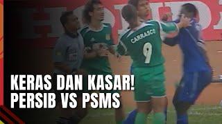 KERAS DAN KASAR PERSIB BANDUNG VS PSMS MEDAN