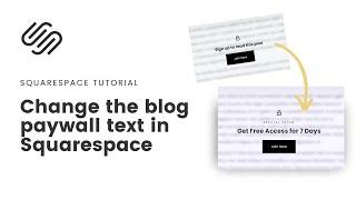 How to Change Squarespace Blog Post Paywall Text A Step-by-Step Squarespace CSS Tutorial