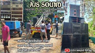 Perdana Ketemu Sound Ini I & kuti Kesibukan Crew Saat Loding Pasang Sound Crew sat set • AJS SOUND •