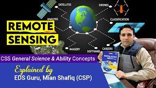 Remote Sensing  General Science & Ability for CSS  Mian Shafiq CSP