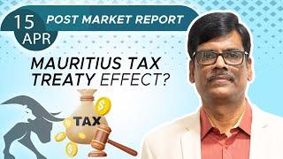 MAURITIUS TAX TREATY Effect? Post Market Report 15-Apr-24