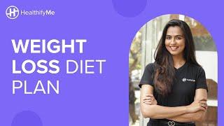 WEIGHT LOSS DIET PLAN  Simple Tips To Create Your Diet Plan  Diet Plan Tips  HealthifyMe