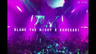 Blame the night x Rangsari  party mix  music by STAIRY@tseries @ZMCclassic