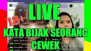 Live streaming ketika cewek angkat bicara keluar kata bijaknya