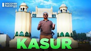 Unveiling the Kasur Citys Beauty and Historic Treasures  Discover Pakistan