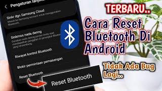 Cara Reset Bluetooth Di Semua Android