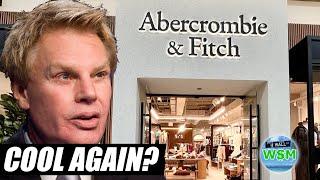 The Shocking Resurgence of Abercrombie & Fitch