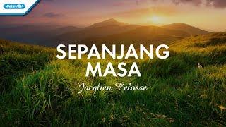 Sepanjang Masa - Jacqlien Celosse with lyric