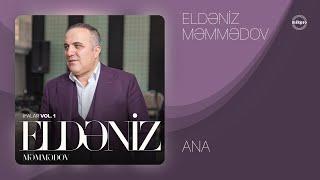 Eldəniz Məmmədov — Ana Rəsmi Audio