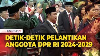 FULL Detik-Detik Pelantikan Anggota DPR RI Periode 2024-2029