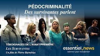 Pédocriminalité  des survivantes parlent avant-première du film de Pierre Barnérias le 13 mai 2024