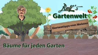 Bäume für jeden Garten I Gartentipps vom Meister I Ralf´s Gartenwelt