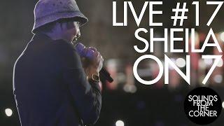 Sounds From The Corner  Live #17 Sheila On 7