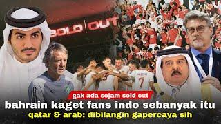 Arab & Qatar Dibilang Juga Apa Nasionalisme Mereka Gila Bahrain Kaget Tiket Diborong Fans Indo