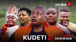 Kudeti 2 - Yoruba Movie 2024 Drama Kayode Pelumi Ronke Odusanya Rotimi Salami Yetunde Oyinbo