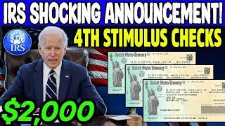 IRS NEW ANNOUNCEMENT $2000 BRAND NEW RELIEF CHECK  4TH STIMULUS CHECK UPDATE 2024