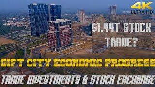 GIFT CITY  ECONOMIC PROGRESS  STOCK EXCHANGES  SHORT UPDATE 2019