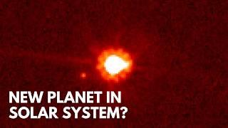 We Are About to Discover a New Planet in the Solar System. And Its Huge