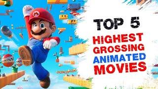 Highest Grossing Animated Movies of All Time