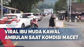 Viral Ibu Muda Kawal Ambulan Saat Komdisi Macet