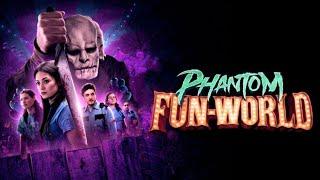 Phantom Fun-World  Official Trailer  Horror Brains