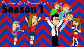 Stephanie Gets Grounded Series By Me & Lily - Season 1 Janurary 29 2018  - December 29 2018