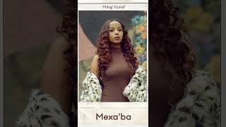 Mikal Yosief - Mexa‘ba official audio Out Now