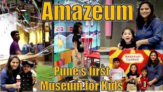 Amazeum - Childrens Play Area  Punes first Museum for Kids  Pavillion Mall  Fundoor at Amazeum