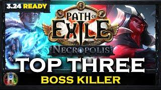 PoE 3.24 TOP 3 BOSS KILLER BUILDS - NECROPOLIS LEAGUE - PATH OF EXILE - POE BUILDS