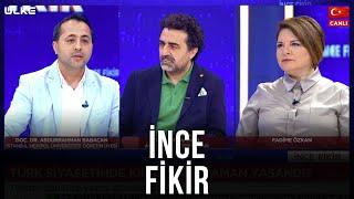 İnce Fikir - Abdurrahman Babacan  Gaffar Yakınca  5 Haziran 2022