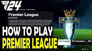 How to Play Premier League in FC 24