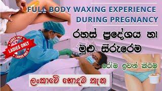 Full Body Hair Removal In Sri Lanka  Bikini   Brazilian Wax  Hair Removal During Peregnancy