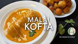 Soft Malai Kofta Recipe - No Onion No Garlic  How to make MALAI KOFTA CURRY Recipe Sattvik Kitchen