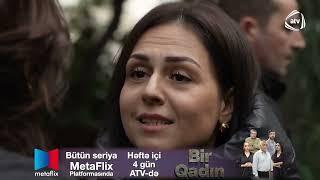 Bir Qadın 699-cu seriya Tam bölüm - 2130-da Atv-də MetaFlix-də