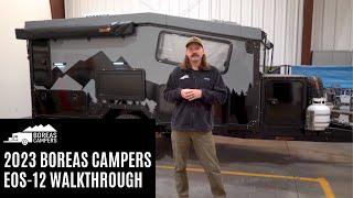 2023 Boreas Campers EOS-12 Four-Season Off-Grid Hybrid Camper Trailer Walkthrough