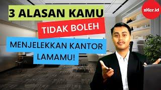 3 Alasan Jangan Menjelekkan Kantor Lama