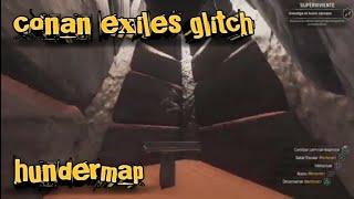 conan exiles glitch Ciudad sin Nombre Hundermap