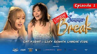 EPISODE 1  FULL VIDEO LIVY DAN VIOR RIBUT BESAR  #UNBWSummerBreak