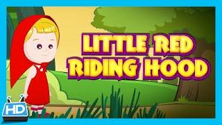 Little Red Riding Hood Story For Children - Full Story  Children Fairy Tales