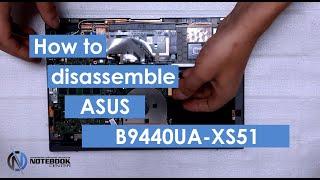 ASUS B9440UA-XS51 - Disassembly and cleaning